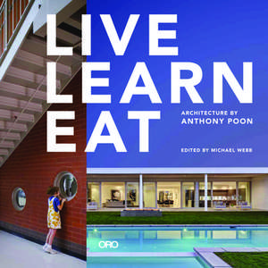 Live Learn Eat de Anthony Poon