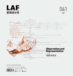 Landscape Architecture Frontiers 041: Observation and Representation