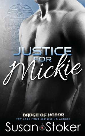 Justice for Mickie de Susan Stoker