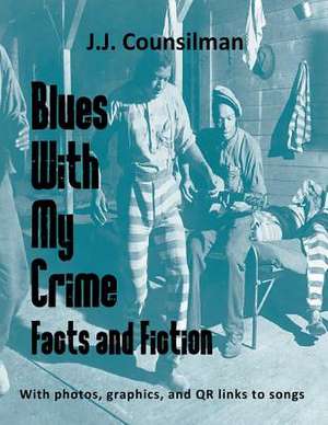 Blues With My Crime de J. J. Counsilman