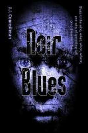 Noir Blues de J. J. Counsilman