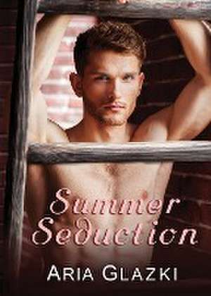 Summer Seduction de Aria Glazki