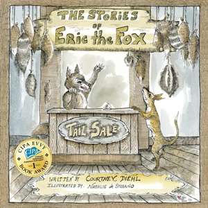 The Stories of Eric the Fox de Courtney Diehl