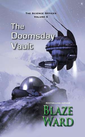 The Doomsday Vault de Blaze Ward