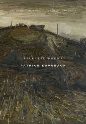 Selected Poems Patrick Kavanagh de Patrick Kavanagh