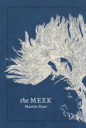 The Meek de Martin Dyar