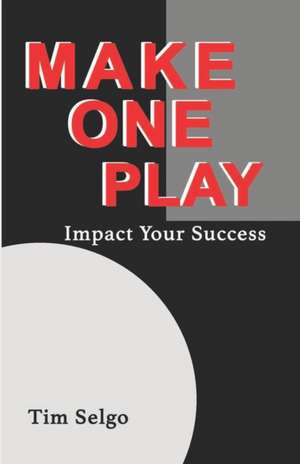 Make One Play de Tim Selgo