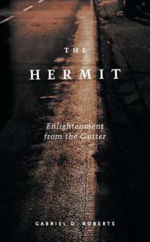 The Hermit de Gabriel D. Roberts