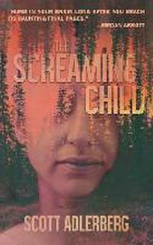 The Screaming Child de Scott Adlerberg