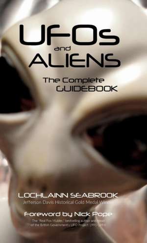 UFOs and Aliens de Lochlainn Seabrook