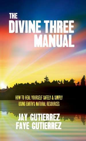 The Divine Three Manual de Jay Gutierrez