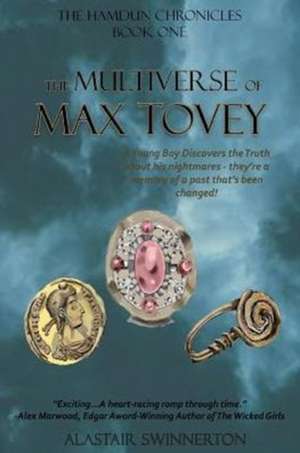 The Multiverse of Max Tovey de Alastair Swinnerton