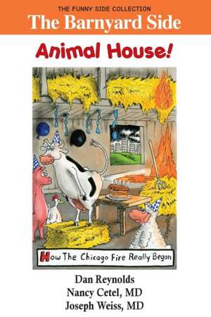 The Barnyard Side: Animal House!: The Funny Side Collection de Nancy Cetel