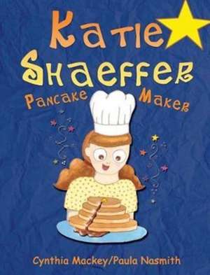 Katie Shaeffer Pancake Maker de Cynthia Mackey