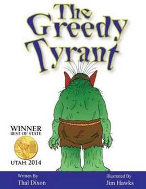 Dixon, T: Greedy Tyrant
