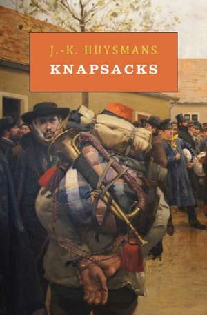 Knapsacks de J. -K Huysmans