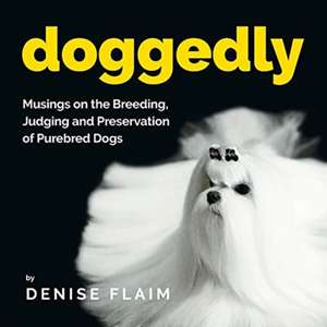 Doggedly de Denise Flaim