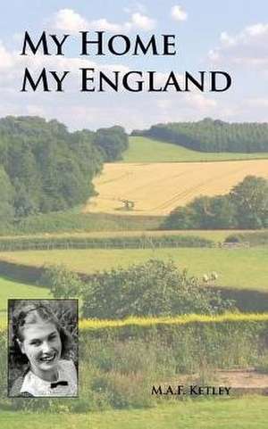 My Home My England de Audrey Ketley