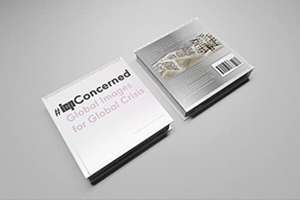 #ICP Concerned: Global Images for Global Crisis de David Campany