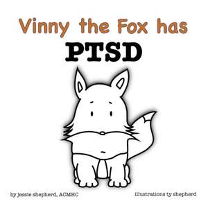 Vinny the Fox has PTSD de Jessie Shepherd