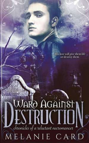 Ward Against Destruction de Melanie Card