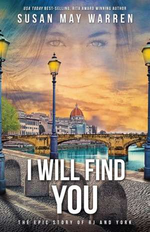 I Will Find You de Susan May Warren