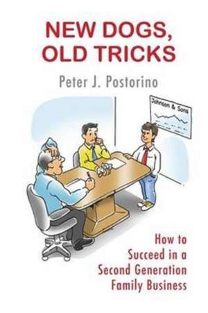 New Dogs, Old Tricks de Peter J. Postorino