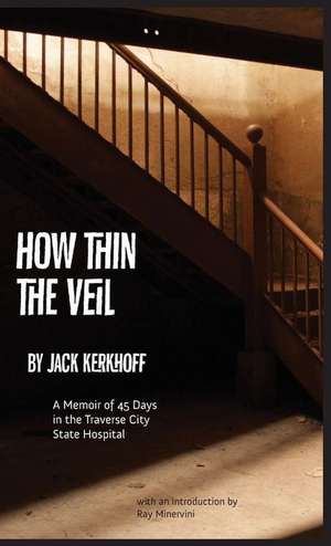 How Thin the Veil de Jack Kerkhoff