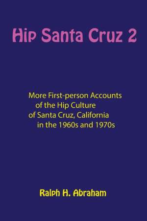 Hip Santa Cruz 2 de Ralph Abraham