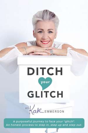 Ditch Your Glitch de Kate Emmerson