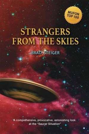 Strangers from the Skies de Brad Steiger