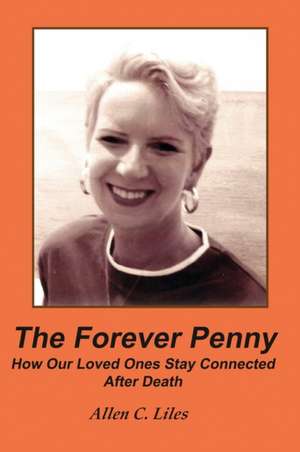 The Forever Penny de Allen C Liles