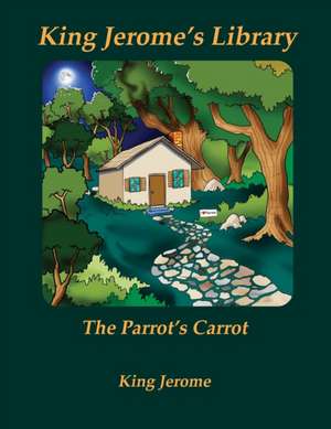 The Parrot's Carrot de King Jerome