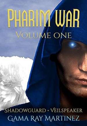 Pharim War Volume 1 de Gama Ray Martinez