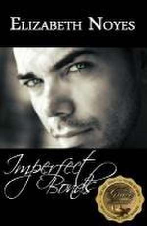 Imperfect Bonds de Elizabeth Noyes