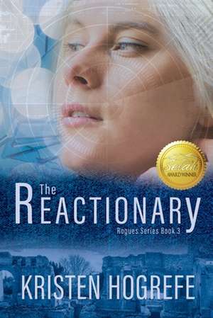 The Reactionary de Kristen Hogrefe