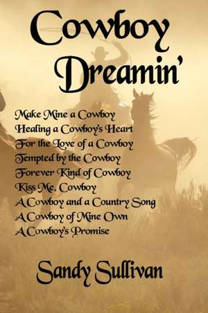 Cowboy Dreamin' de Sandy Sullivan