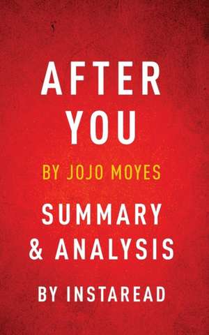 After You by Jojo Moyes | Summary & Analysis de Instaread