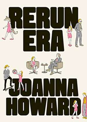 Rerun Era de Joanna Howard