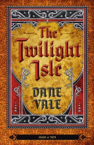 The Twilight Isle de Dane Vale