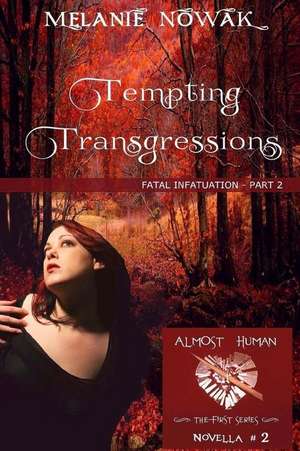 Tempting Transgressions de Melanie Nowak