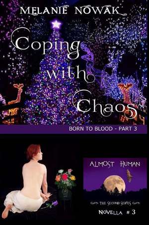 Coping with Chaos: (Born to BLood - Part 3) de Melanie Nowak