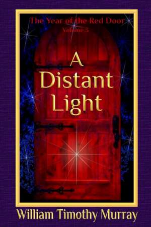 A Distant Light de William Timothy Murray