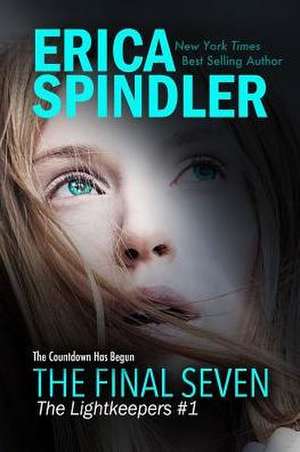 The Final Seven de Erica Spindler