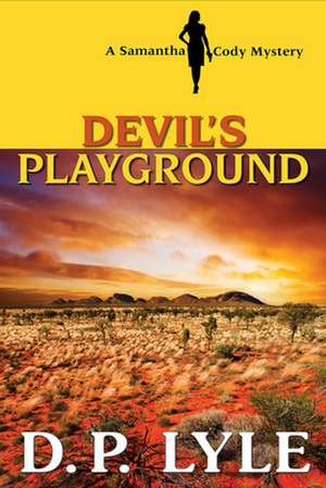 Devil's Playground de D. P. Lyle