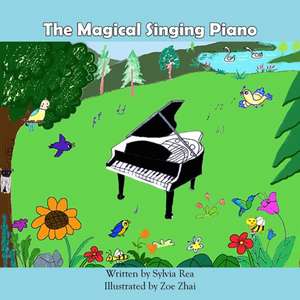 The Magical Singing Piano de Sylvia Rea