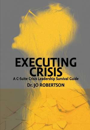 Executing Crisis de Jo Robertson