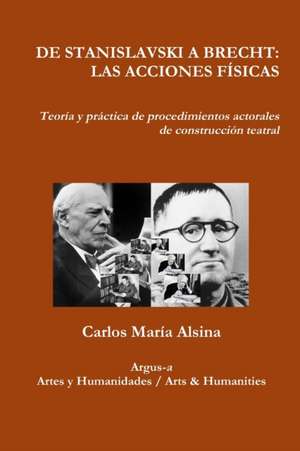 DE STANISLAVSKI A BRECHT de Carlos María Alsina