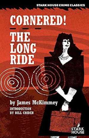 Cornered! / The Long Ride de James Mckimmey