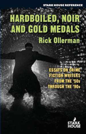 Hardboiled, Noir and Gold Medals de Rick Ollerman